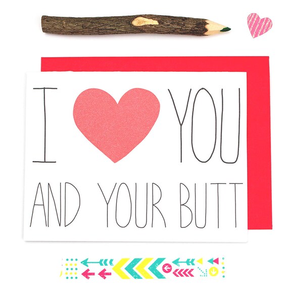 I Love You And Your Butt Funny Valentine S Day Card Sexy