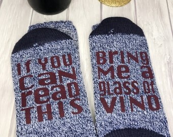 If You Can Read This Being Me A Glass of Vino, Wine Socks, Bring Me Wine Socks, Wine Lover Socks, I Love Wine Socks