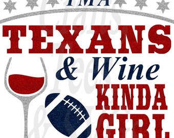 Texans Wine Kinda Girl SVG File