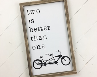 Two Is Better Than One Framed Wood Sign Tandem Bicycle