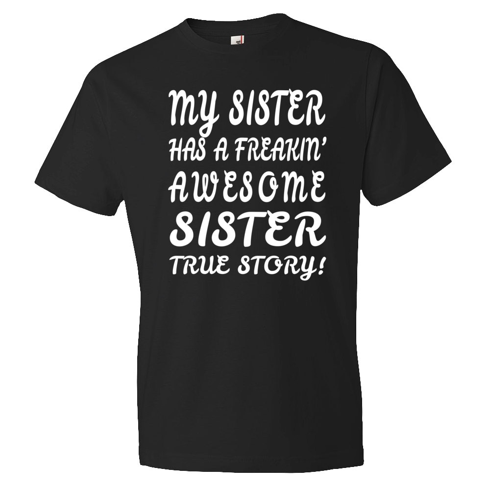 my sister has an awesome sister shirt