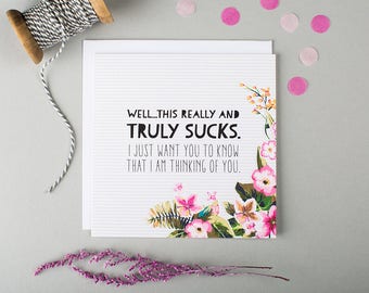 This Sucks - Sympathy Card - Grieving - Thinking Of You - Cancer Card - Bereavement Card - Break Up Card - Divorce Card -