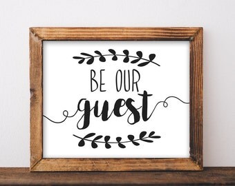 Be Our Guest, Printable, be our guest sign, be our guest printable, guest room, guest room wall art, guest room wall decor, farmhouse sign