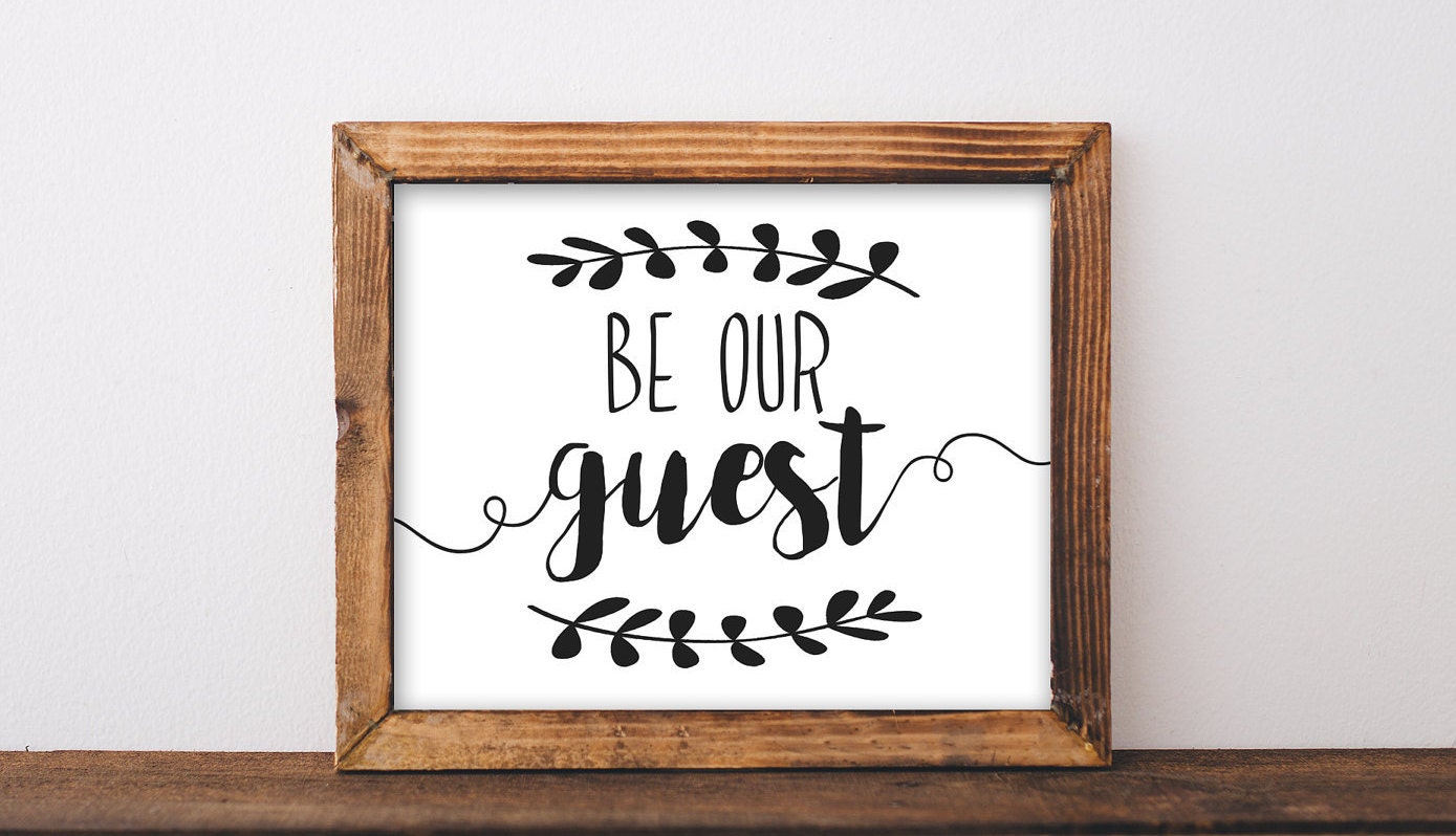 Be Our Guest Printable be our guest sign be our guest