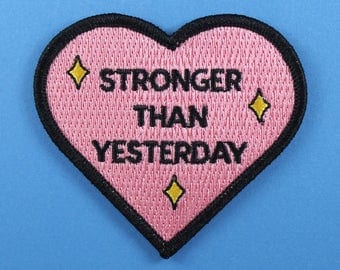 Stronger Than Yesterday iron on patch /// Britney Spears motivation quote mental health badge pink heart feminist