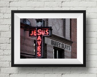 Buffy the Vampire Slayer Art - Jesus Saves, Buffy Slays - Buffy Art - Buffy Poster - Wall Art Photo Print - Joss Whedon Geek Nerd
