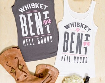 Country Bachelorette Party Shirts - Whiskey Bent and Veil Bound | Whiskey Bent and Hell Bound