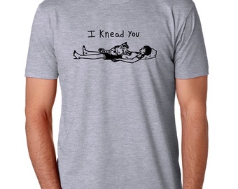 Cat Shirt for Him, Romantic Gift for Him, Funny TShirt Pun, I Knead You