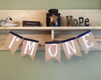 I'm One Birthday Banner, First Birthday Burlap Banner, I Am One Banner, I am 1 Burlap Banner, 1st Birthday Banner, high chair banner