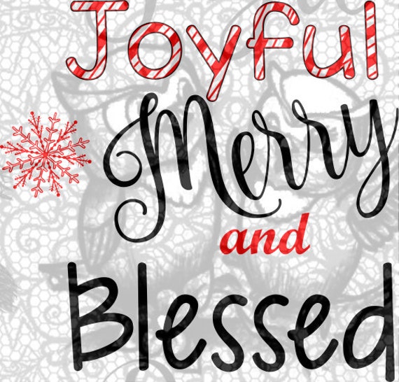 joyful merry and blessed SVG file