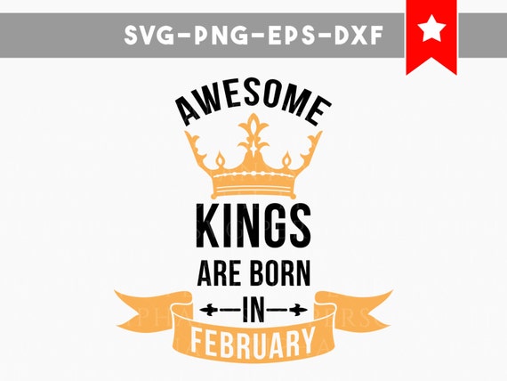 Download king svg february king svg file kings are born by ...