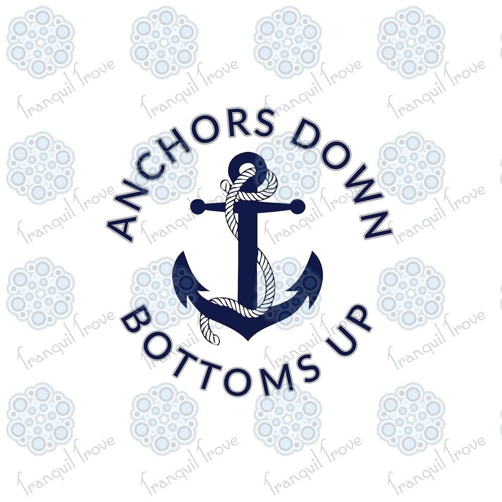 SVG & DXF design Anchors Down Bottoms Up cut files for die