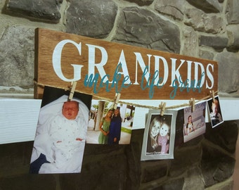 Grandkids Make Life Grand - Wood Sign Decor - Grandparent Gift - Gift For Grandparents - New Grandparent - Picture Holder