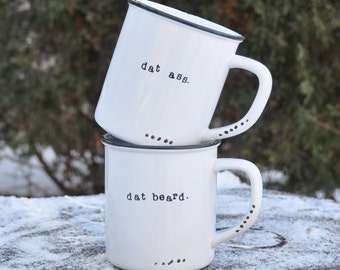 Dat ass mug funny coffee mug booty i like her butt valentines day sexy funny coffee cups dat beard i like his beard husband gift couples mug
