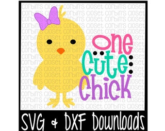 Easter SVG * One Cute Chick * Easter * Chick Cut File - DXF & SVG Files - Silhouette Cameo, Cricut