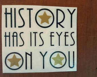 HAMILTON HISTORY Has its Eyes on You Decal Bumper Sticker Laptop Glitter MacBook Sticker