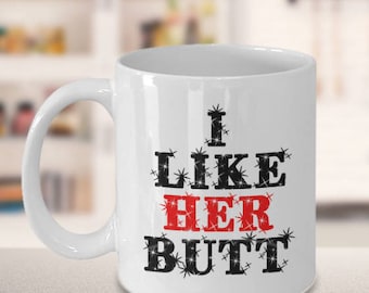 I Like Her Butt Mug/I Like His Beard Goat Mug - Couple Funny Gift - Mug For Her/Him - Gift For Wife/Husband - Adult Humor Mug