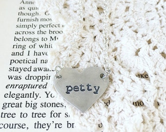 Petty necklace, petty AF heart necklace, pewter hand stamped layering necklace, petty metal stamped jewelry