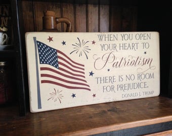 When You Open Your Heart To Patriotism There Is No Room For Prejudice Donald Trump Inauguration Quote