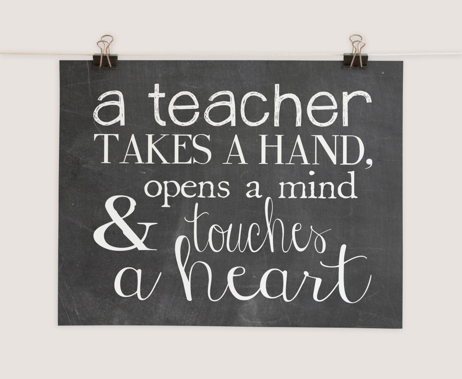 A Teacher Takes A Hand Opens A Mind Printable Teacher