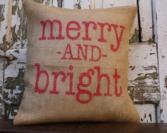 Burlap Christmas Pillow Cover, Merry and Bright Pillow, Burlap Throw Pillow