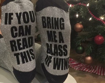 If you can read this bring me wine socks ~ Saying Socks ~ Wine Socks ~ Statement Socks ~ Mother's Day Gift ~ Gift for her