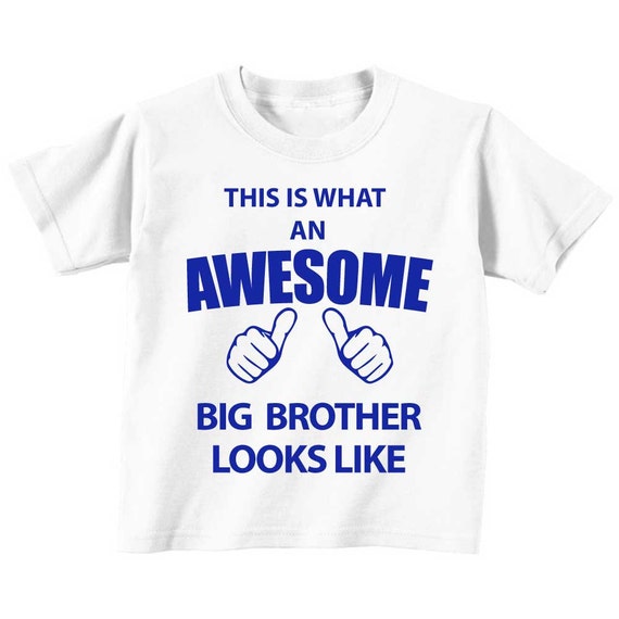 Big Brother Tshirt T Shirt This Is What An Awesome Big Brother