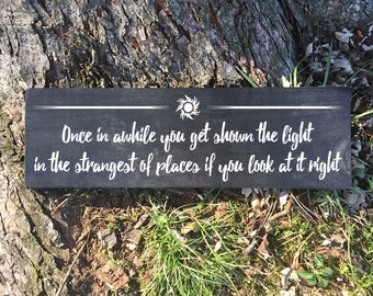 Painted Wood Sign - Grateful Dead - Once In Awhile You Get Shown The Light (Scarlet Begonias)