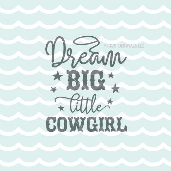 Free Free 133 Free Printable Dream Big Little One Svg SVG PNG EPS DXF File