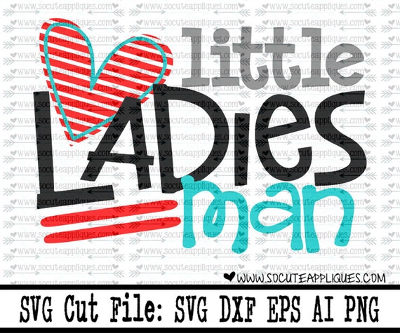 Valentine SVG Little Ladies man svg heart svg New baby svg