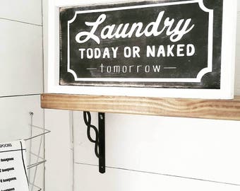 Farmhouse Laundry Decor | Laundry Sign | Laundry Room Decor | Laundry Room Sign | Wash Dry Fold | Laundry Today | Naked Tomorrow