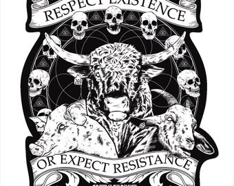 Vegan Sticker - Respect Existence or Expect Resistance