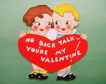 Vintage Valentine's Day Card Boy and Girl No Back Talk