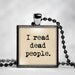 i read dead people shirt