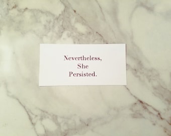 Nevertheless She Persisted Sticker
