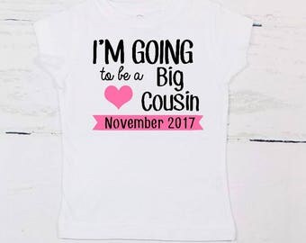 Im going to be a big cousin big cousin to be shirt big cousin shirt pregnancy announcement promoted to big cousin big cousin outfit