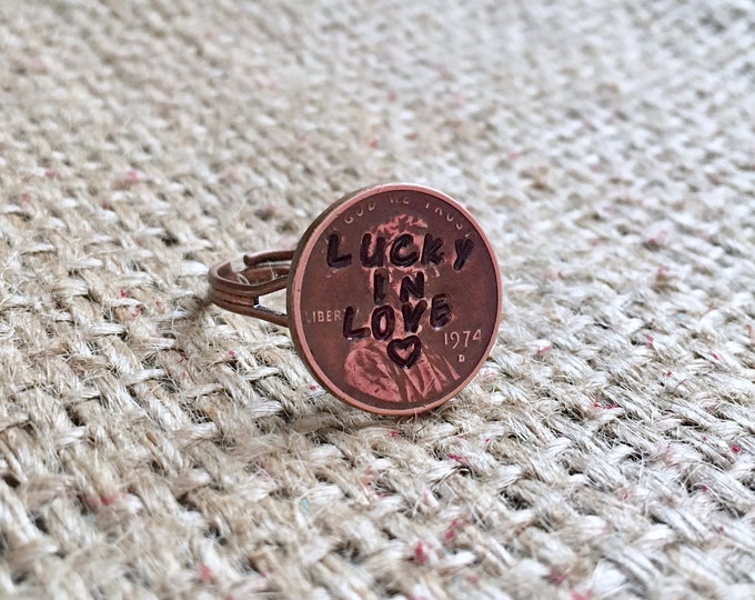 Stamped Penny Ring, Anniversary Ring, Custom Penny Ring, Custom Stamped Ring, Lucky In Love Ring, Lucky Penny Ring, Stamped Coin Ring