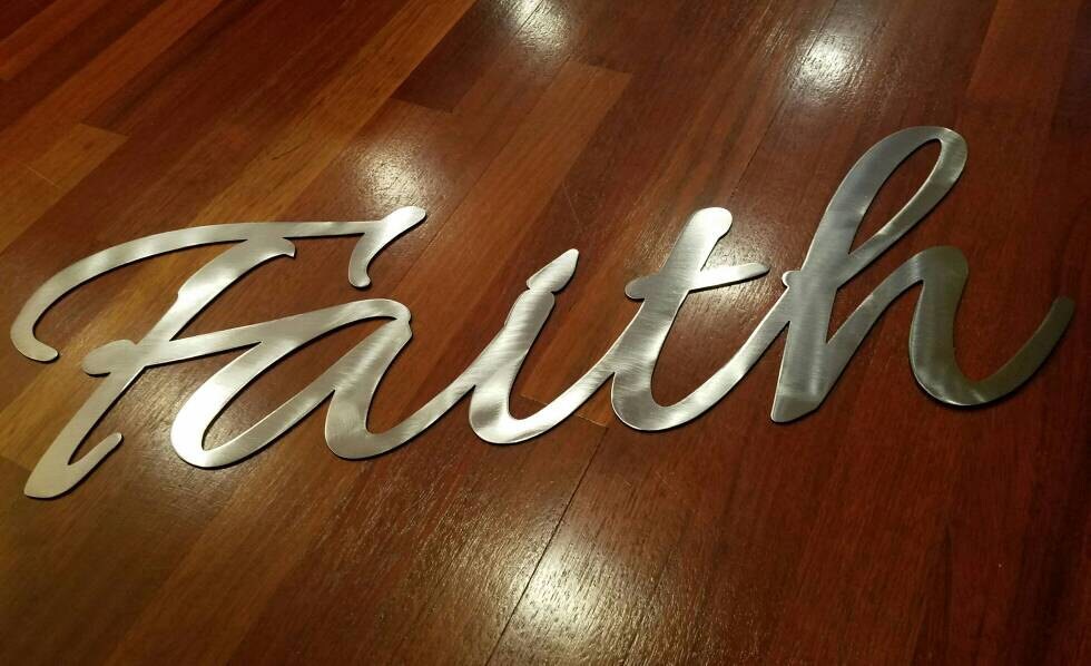 Metal Faith Sign CNC Metal, Metal Art , Custom Metal Sign, Metal Wall