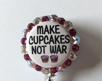 Make Cupcakes Not War Peace Decorative Badge/ID Holder with Charms
