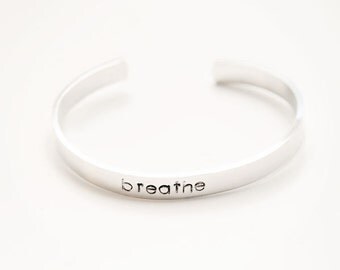 Cuff bracelet, Stamped bracelet, breathe bracelet, motivational bracelet, word bracelet