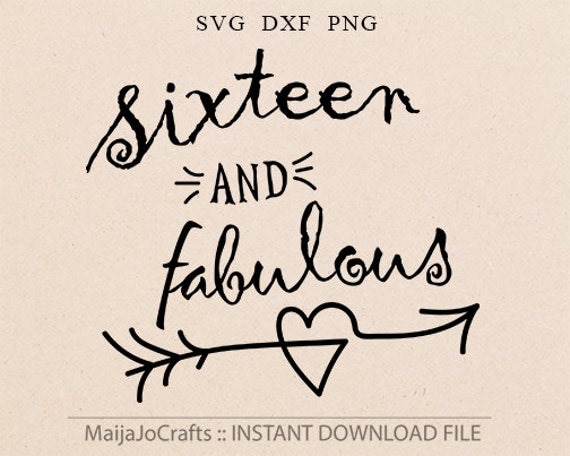 Download 16 and Fabulous birthday SVG 16 birthday svg Sixteen birthday