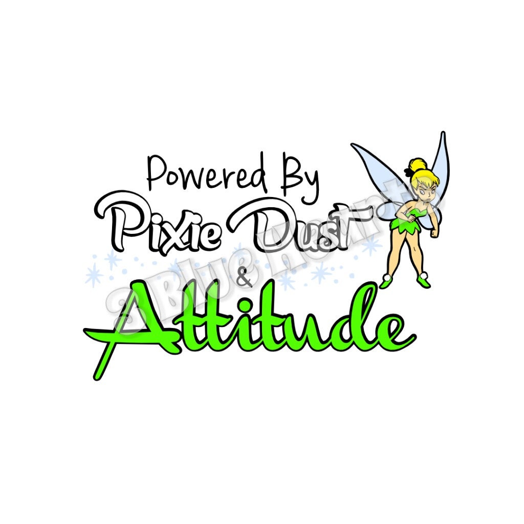 Download Powered By Pixie Dust and Attitude SVG dxf pdf Studio Tink