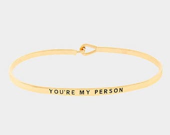 Your My Person Bracelet, Your My Person Silver Bracelet, Mantra Bangle, Mantra Bracelet, Your My Person Gold Bracelet, Rose Gold, Silver