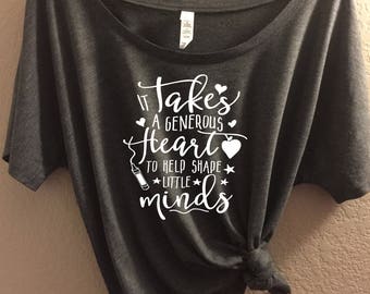 It Takes a generous heart + Canvas Slouchy Tee, Flowy Tank, Relaxed Fit, Teachers shirt, teacher gift, teacher tee, teacher tank