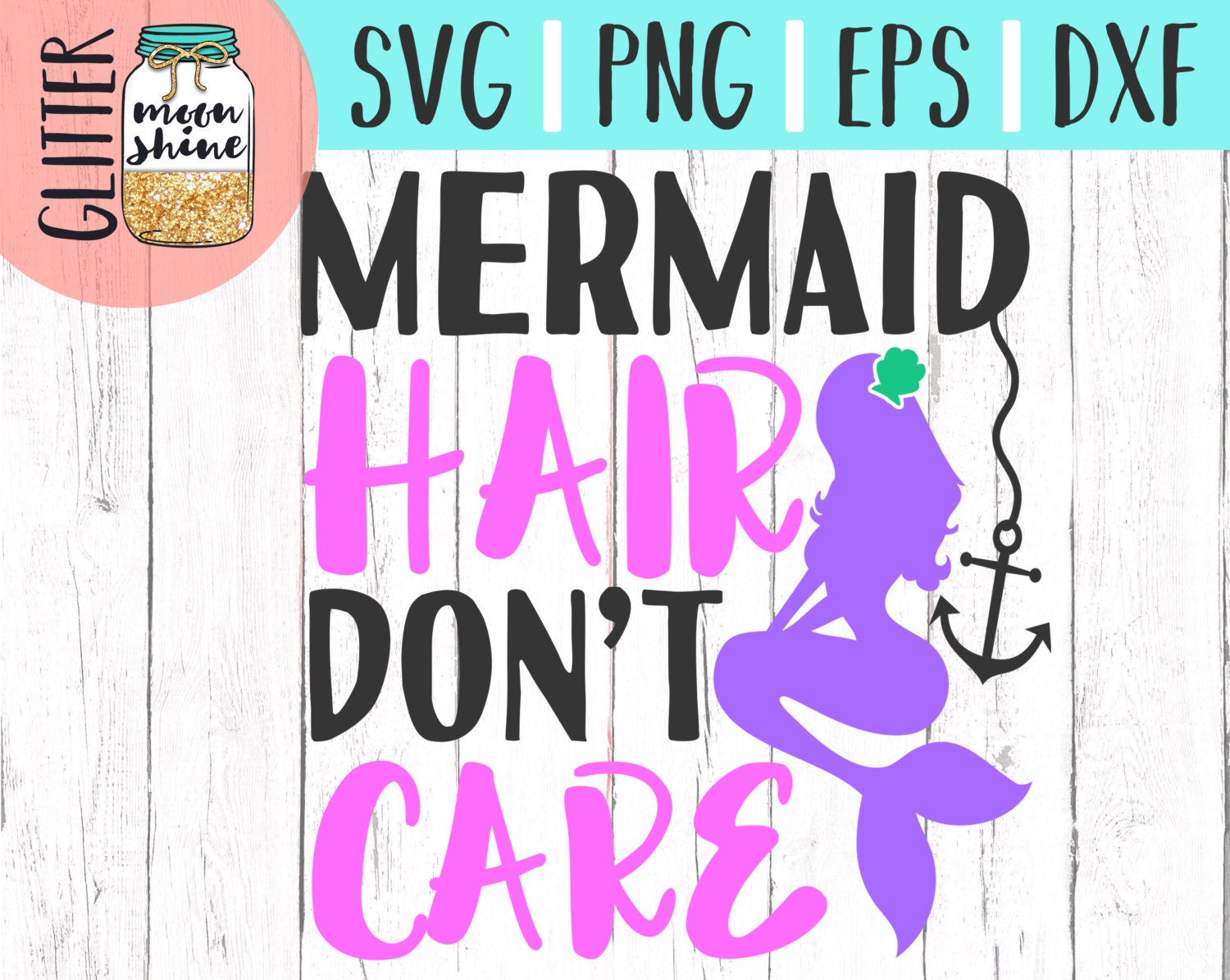 Download Mermaid Hair Don't Care svg dxf eps png Files for Cutting