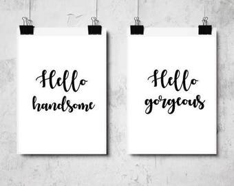 Hello gorgeous / hello handsom set prints
