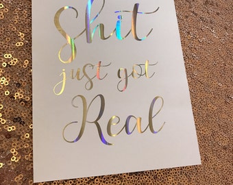 Shit just got real | Etsy