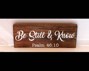 Be still and know rustic wood sign, rustic home decor, housewarming gift, rustic styled decor