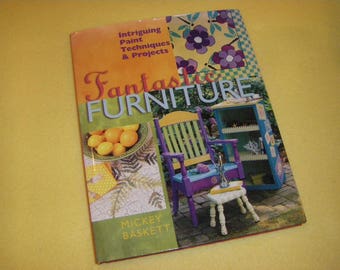 Fantastic Furniture by Mickey Baskett, Intriguing Paint Techniques and Projects, 1999 craft painting book, DIY painted furniture