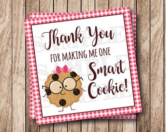 It is a picture of Wild Thanks for Making Me One Smart Cookie Free Printable It is a picture of Wild Thanks for Making Me One Smart Cookie Free Printable